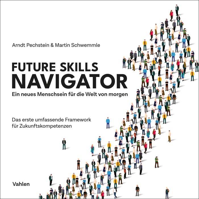Produktbild Future Skills Navigator (Deutsch, Martin Schwemmle, Arndt Pechstein, 2023)