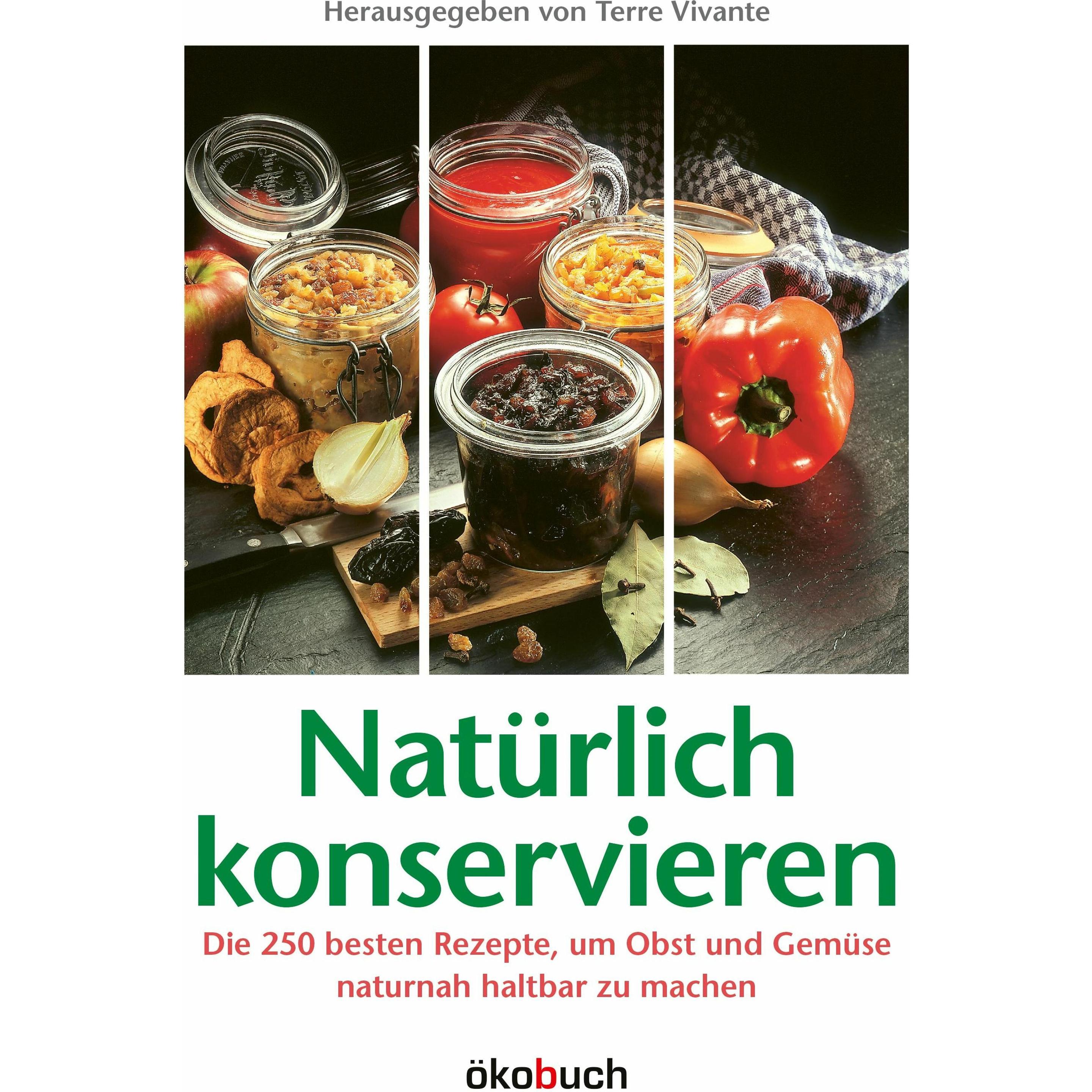 Natürlich konservieren, Ratgeber von Ilse Cullmann, Terre Vivante