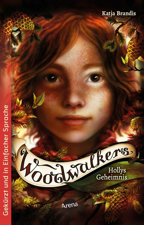 Arena Woodwalkers (3). Hollys Geheimnis (Claudia Carls, Katja Brandis, Stefanie Schur, Allemand)