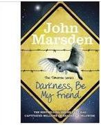 Produktbild The Tomorrow Series 04. Darkness Be My Friend (Englisch, 2012)