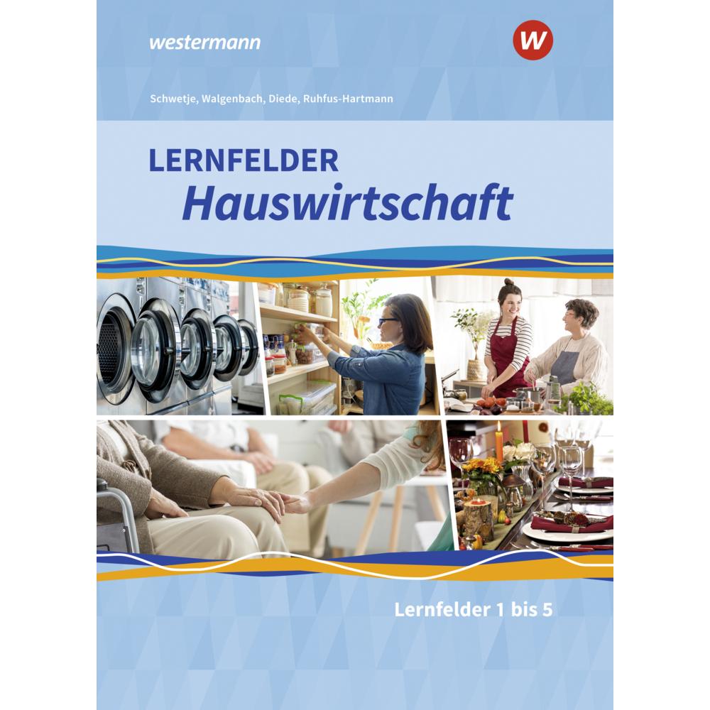 Lernfelder Hauswirtschaft SB 1.J.2020, Schulbücher von Barbara Ruhfus-Hartmann, Alexander Fuhr, Christa Walgenbach, Dori...