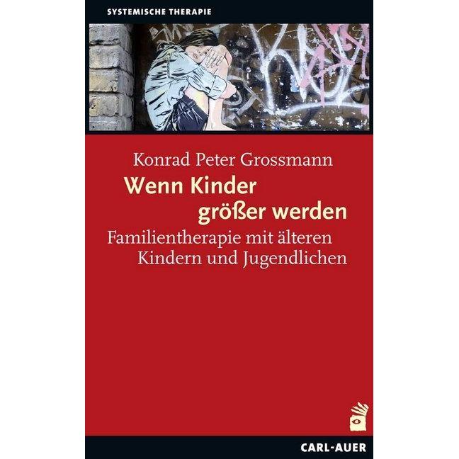 Wenn Kinder grösser werden, Fachbücher von Grossmann Konrad Peter