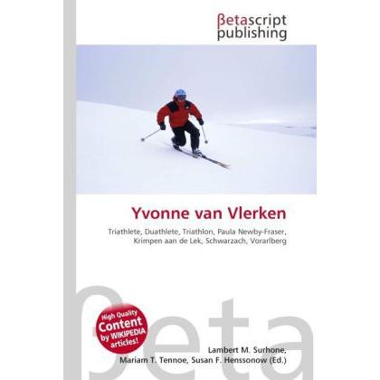 Yvonne van Vlerken, Ratgeber von Lambert M. Surhone, Miriam T. Timpledon, Susan F. Marseken