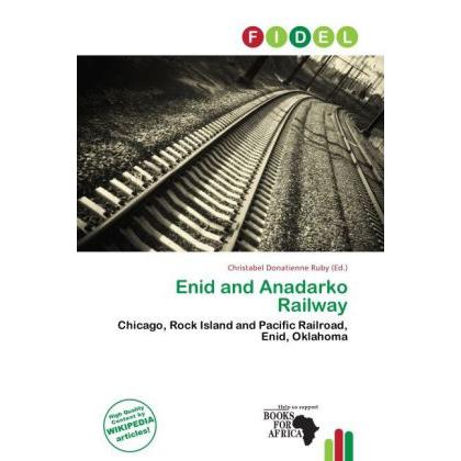 Enid and Anadarko Railway, Ratgeber