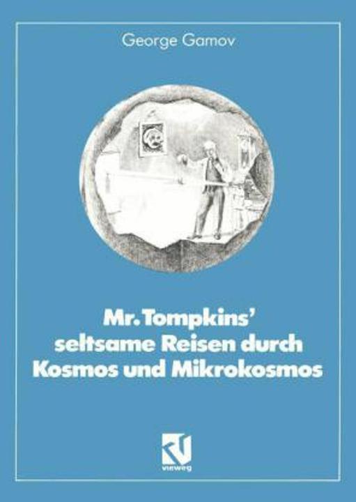Produktbild Mr. Tompkins' seltsame Reisen durch Kosmos und Mikrokosmos (Deutsch, 1980)