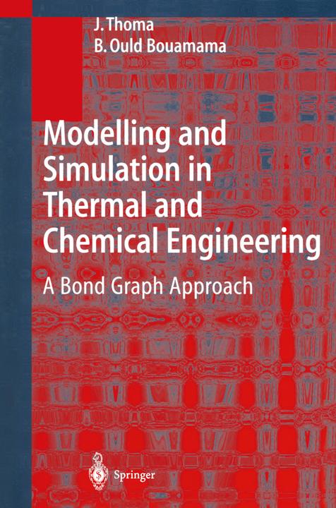 Nährwerte und Zutaten Modelling and Simulation in Thermal and Chemical Engineering (B. Ould Bouamama, J. Thoma, 2010)