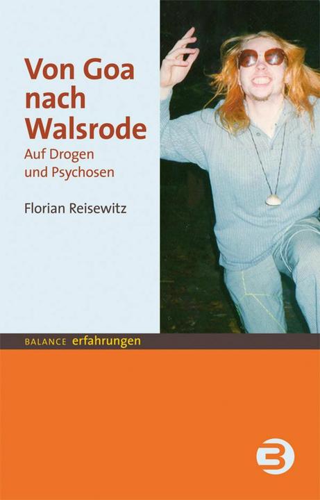 Produktbild Von Goa nach Walsrode (Deutsch, Florian Reisewitz, 2018)