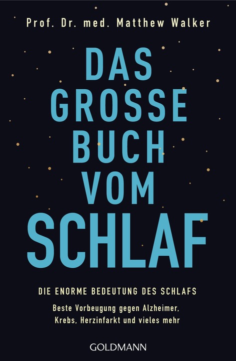 Das grosse Buch vom Schlaf (Deutsch, Matthew Walker, 2018)