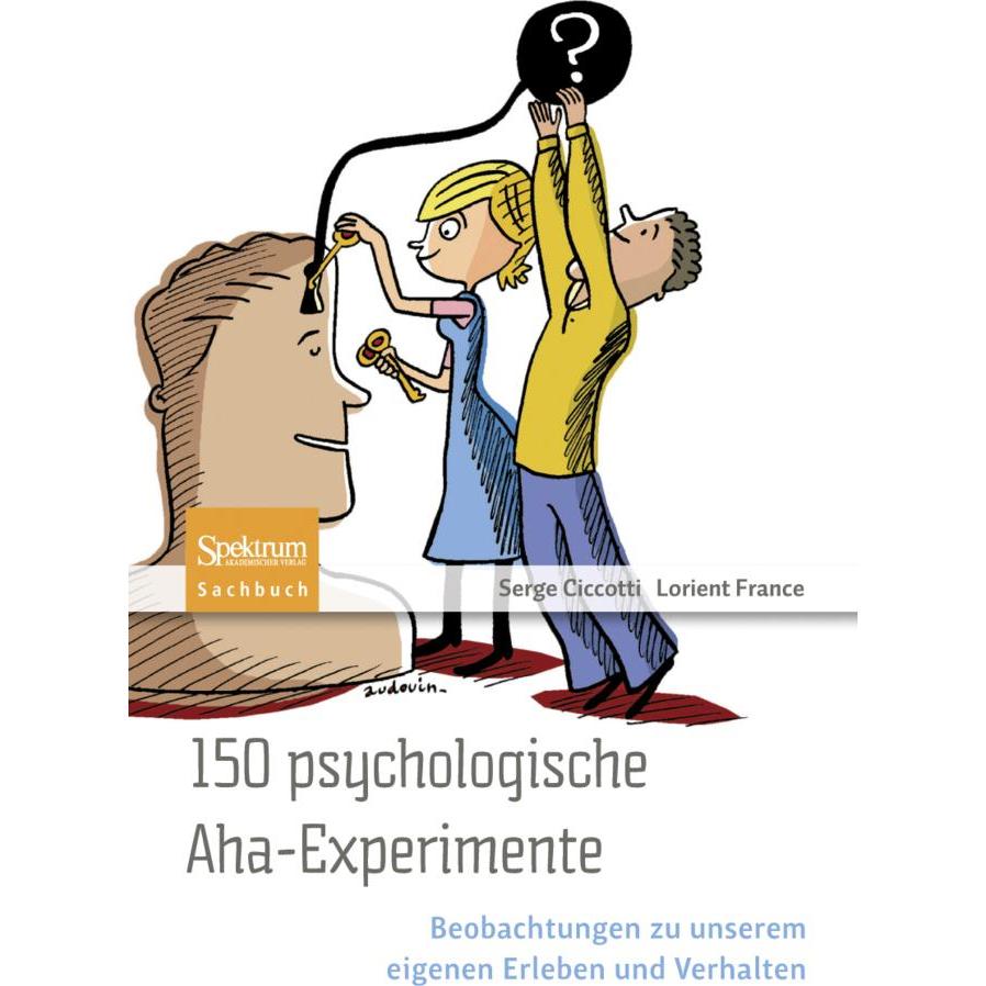 150 psychologische Aha-Experimente, Fachbücher von Serge Ciccotti