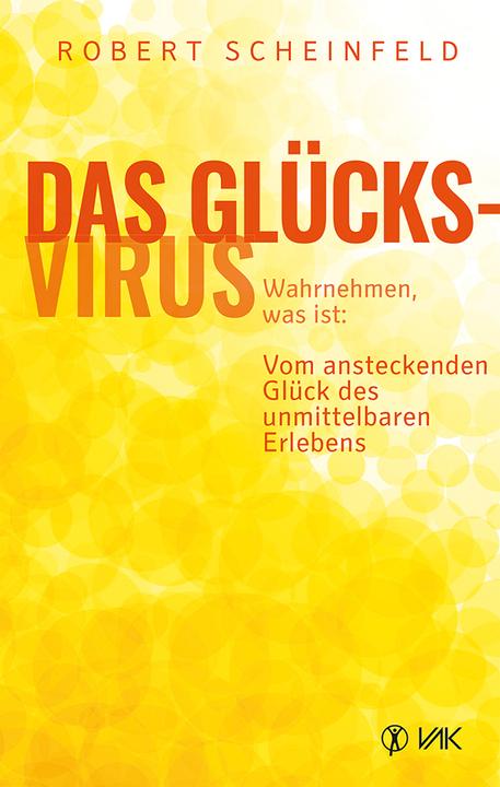 Produktbild Das Glücksvirus (Deutsch, Robert Scheinfeld, 2015)