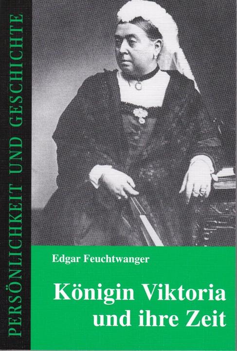 Produktbild Königin Viktoria und ihre Zeit (Deutsch, Edgar Feuchtwanger, 2004)