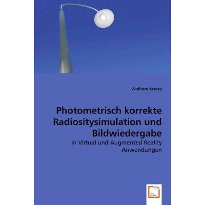 Photometrisch korrekte Radiositysimulation und Bildwiedergabe, Fachbücher