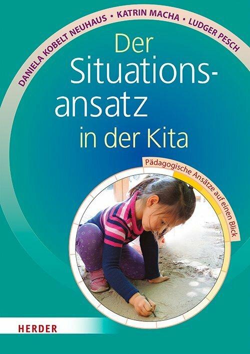 Produktbild Der Situationsansatz in der Kita (Deutsch, Ludger Pesch, 2018)