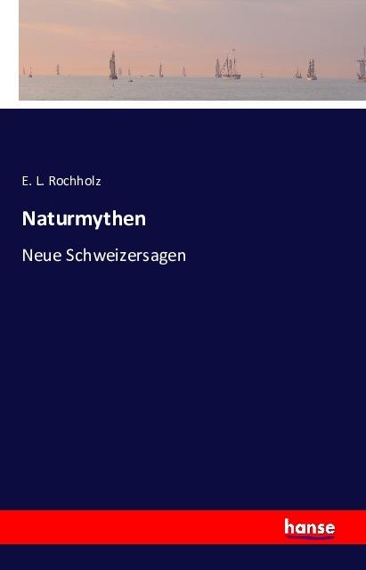 Produktbild Naturmythen (E. L. Rochholz, Deutsch)