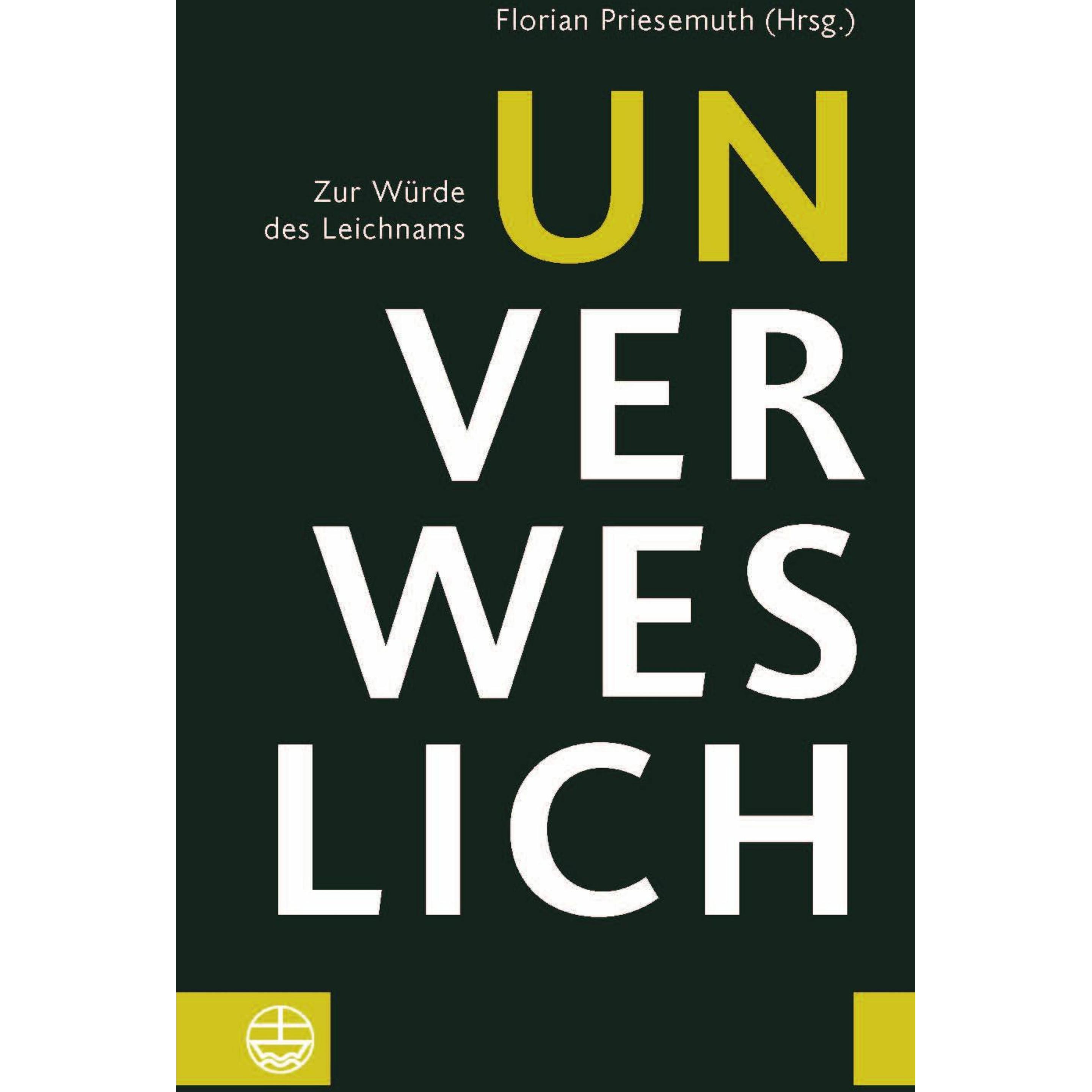 Thumbnail - Unverweslich, Fachbücher von Florian Priesemuth
