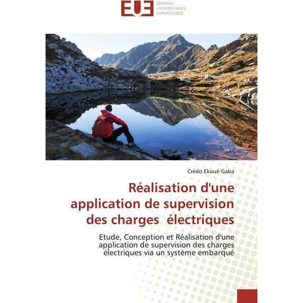 Réalisation d'une application de supervision des charges électriques, Fachbücher von Crédo Ekoué Gaba