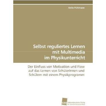 Selbst reguliertes Lernen mit Multimedia im Physikunterricht, Fachbücher