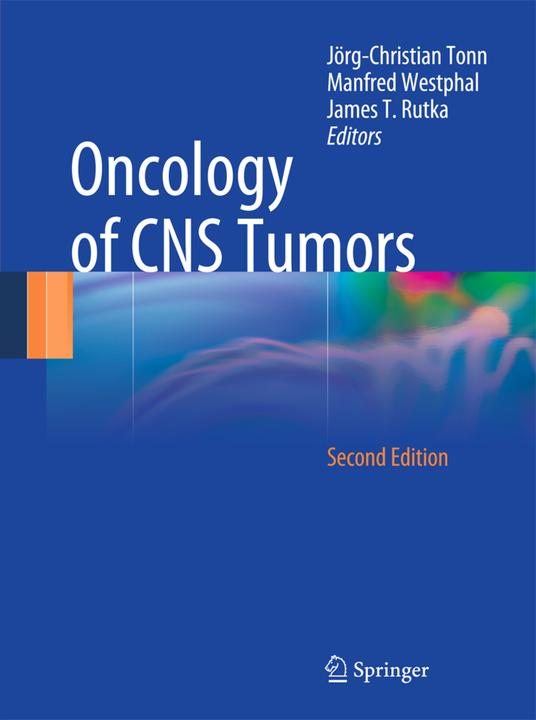 Produktbild Oncology of CNS Tumors (Englisch, J. T. Rutka, Jörg-Christian Tonn, Manfred Westphal, 2016)