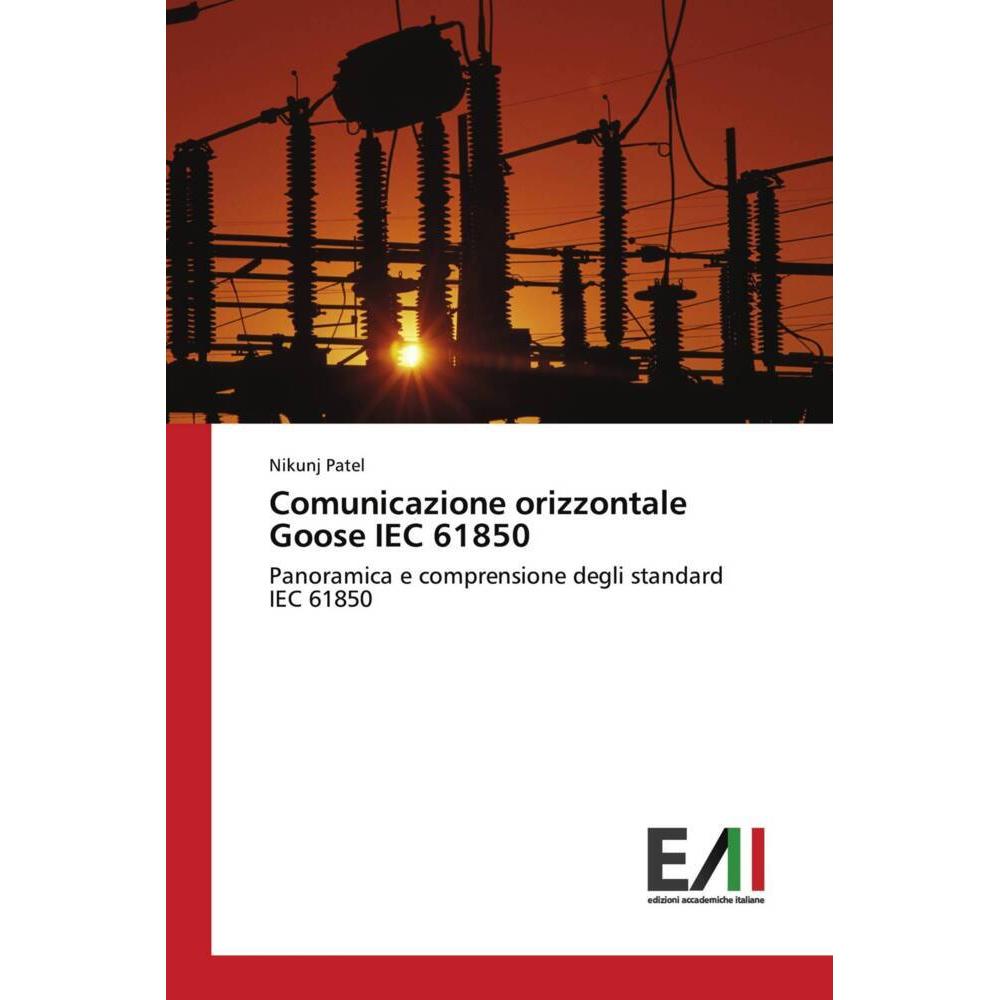 Comunicazione orizzontale Goose IEC 61850, Fachbücher von Nikunj Patel