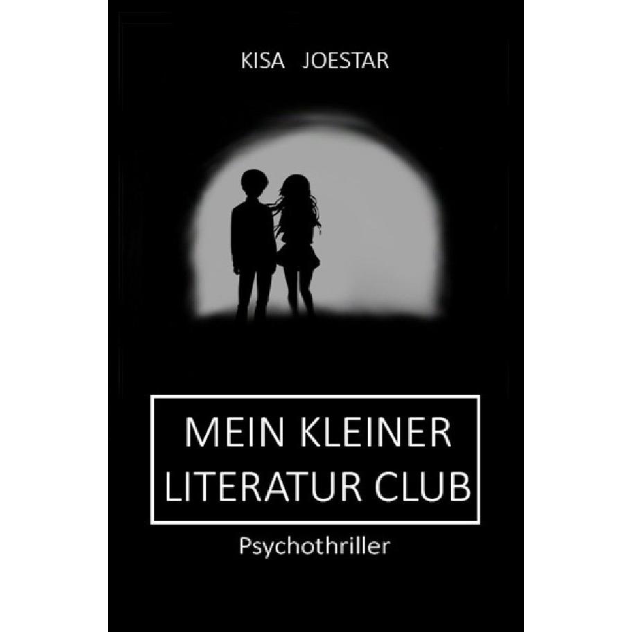 Mein kleiner Literatur Club, Belletristik von Kisa Joestar