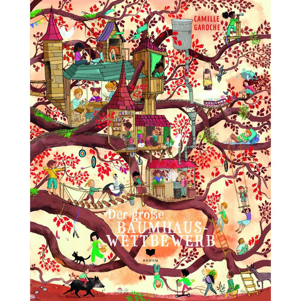 Der grosse Baumhauswettbewerb, Kinderbücher von Camille Garoche, Alexandra Romary