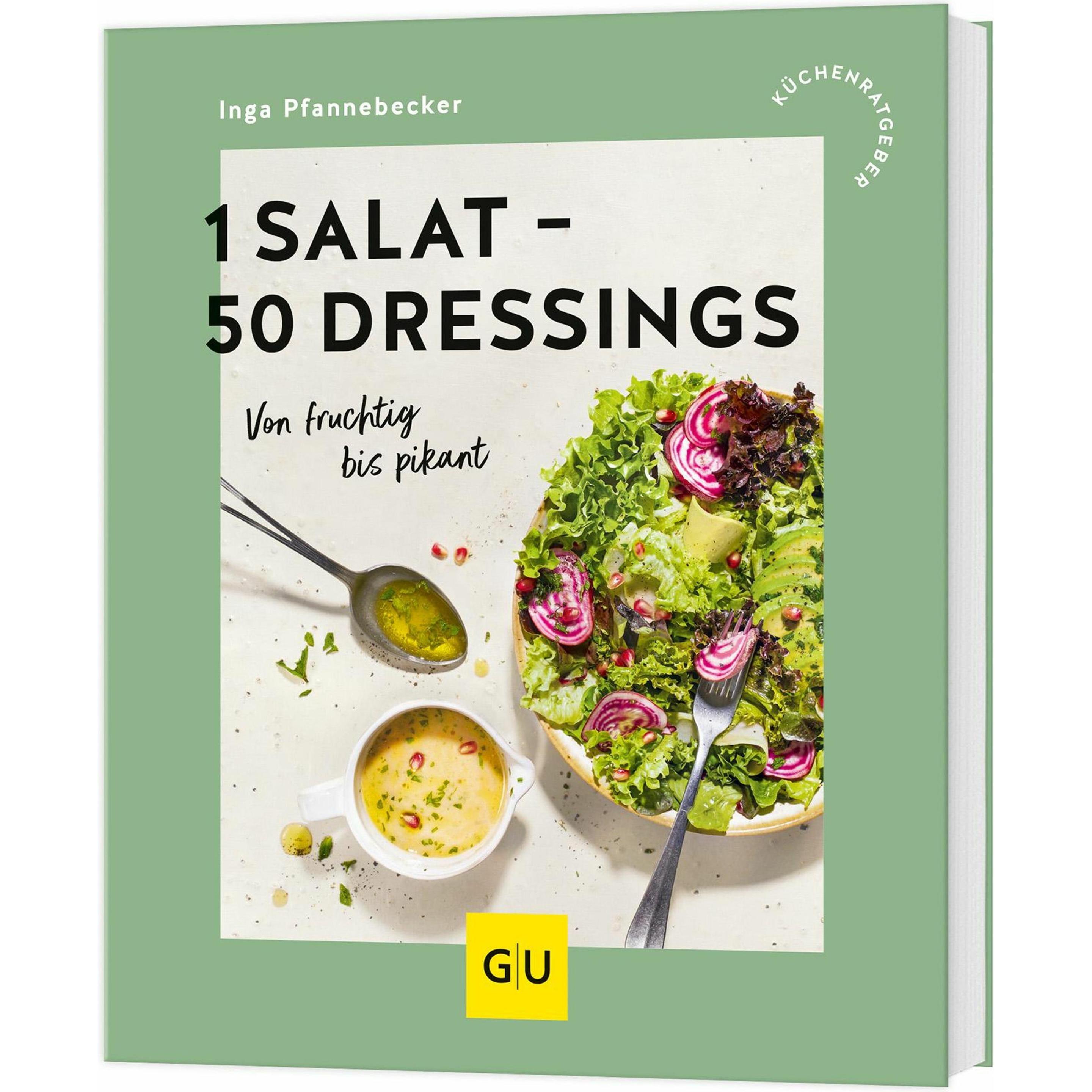 1 Salat - 50 Dressings, Ratgeber von Inga Pfannebecker