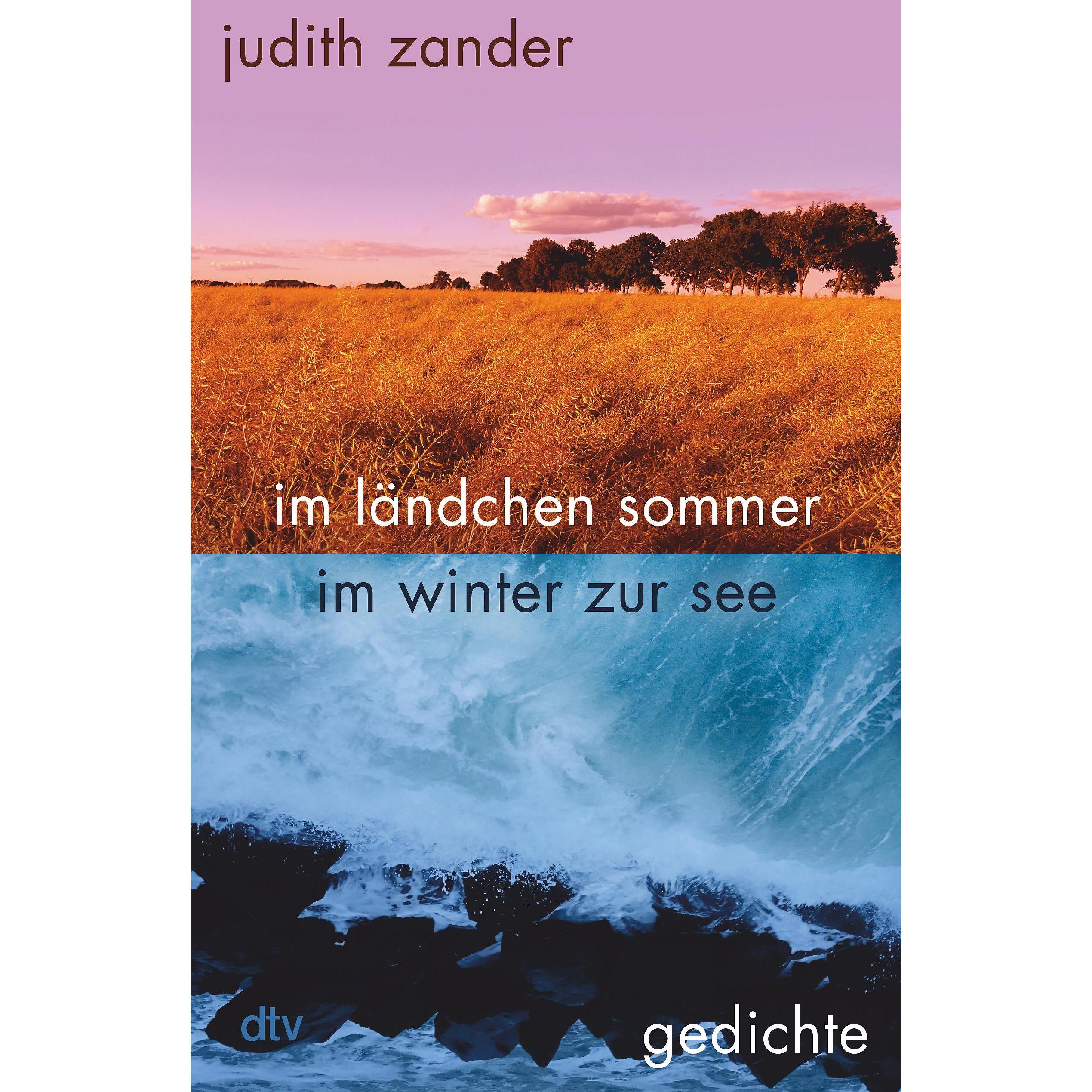im ländchen sommer im winter zur see, Belletristik von Judith Zander