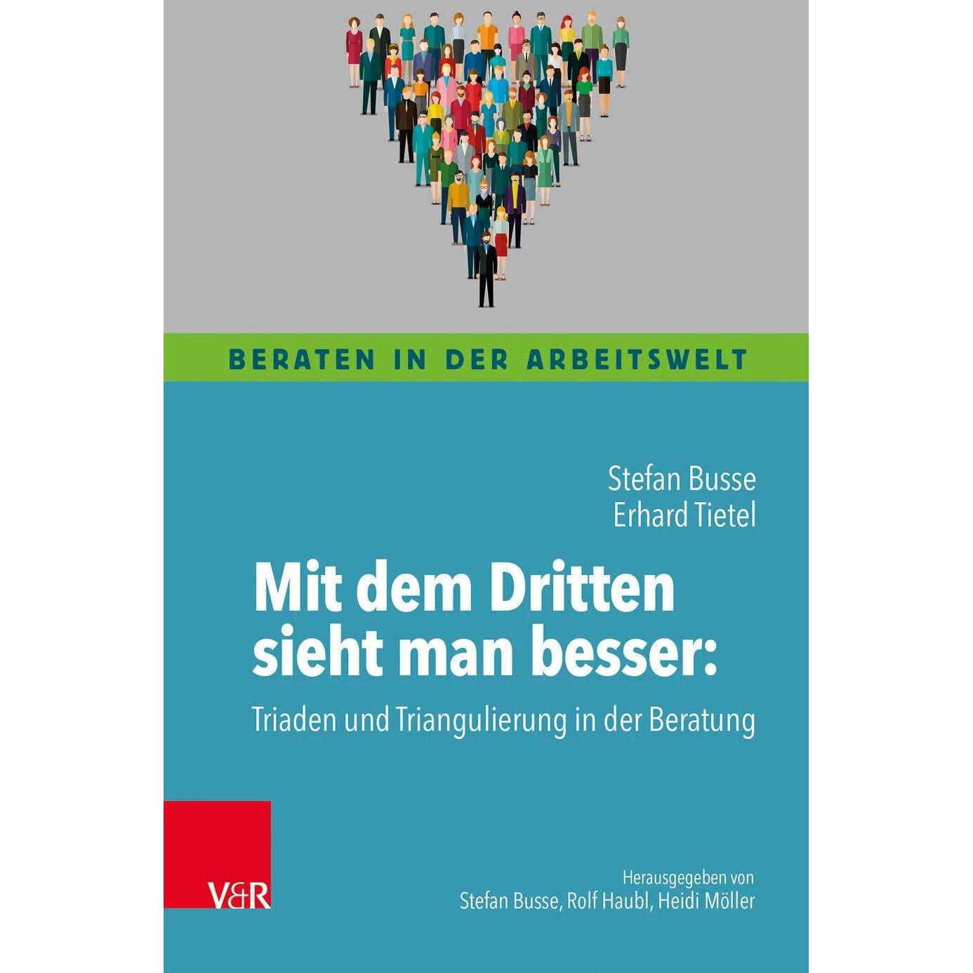 Mit dem Dritten sieht man besser, Fachbücher von Heidi Möller, Rolf Haubl, Erhard Tietel, Stefan Busse