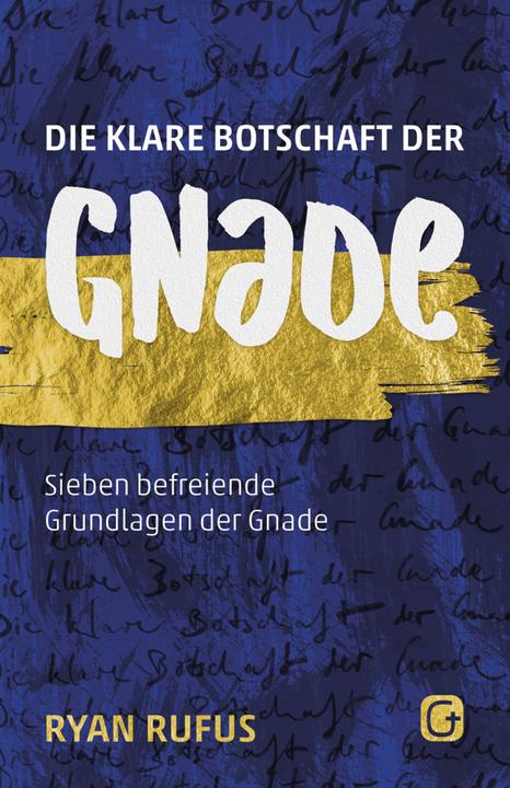 Produktbild Die klare Botschaft der Gnade (Deutsch, Ryan Rufus, 2017)