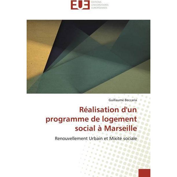 Réalisation d'un programme de logement social à Marseille, Fachbücher von Guillaume Beccaria