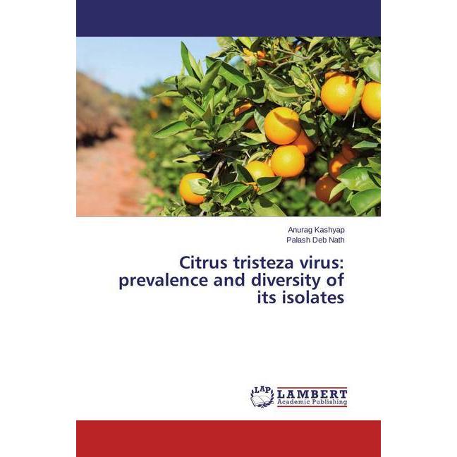 Citrus tristeza virus: prevalence and diversity of its isolates, Fachbücher