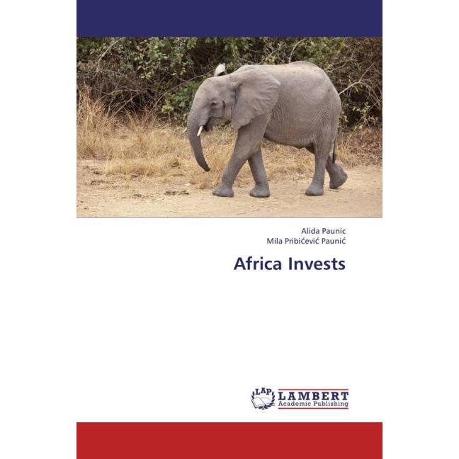 Africa Invests, Fachbücher von Alida Paunic, Mila Pribicevic Paunic