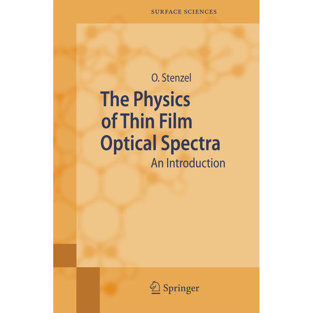 The Physics of Thin Film Optical Spectra, Fachbücher von Olaf Stenzel