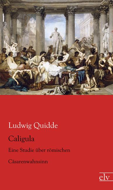 Produktbild Caligula (Deutsch, Ludwig Quidde, 2014)