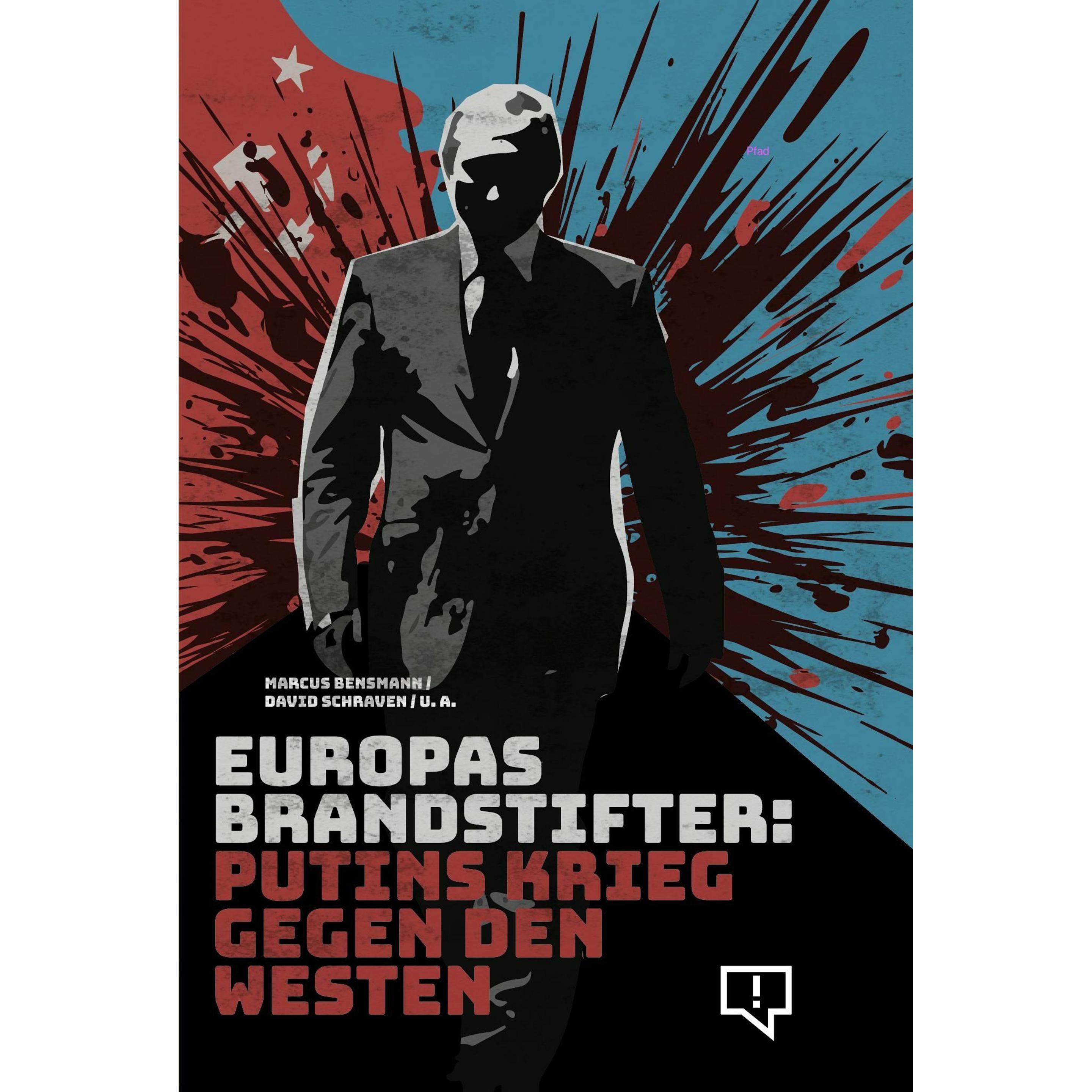 Europas Brandstifter, Sachbücher von Marcus Bensmann, David Schraven