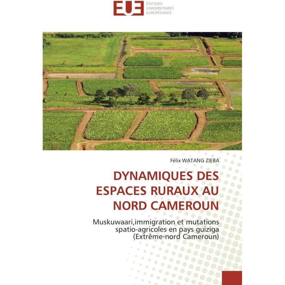 Dynamiques Des Espaces Ruraux Au Nord Cameroun, Fachbücher
