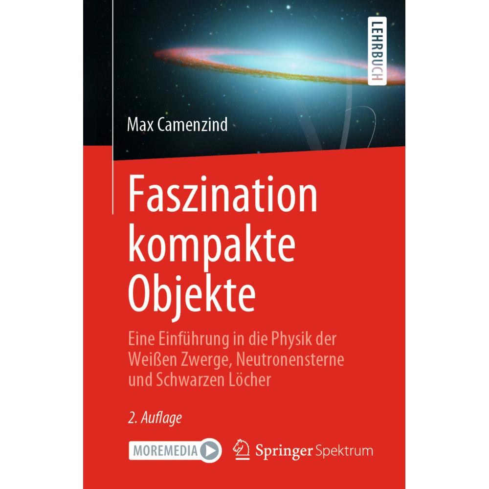 Camenzind:Faszination kompakte Objekte, Fachbücher von Max Camenzind