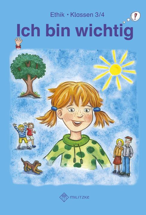 Produktbild Ich bin wichtig. Lehrbuch Ethik Klassen 3/4. Thüringen (Wendebuch) (Deutsch, Michelle Meier-Metz, Steffi Rauch, 2012)