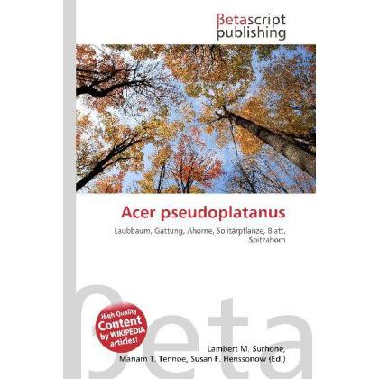 Acer pseudoplatanus, Fachbücher von Lambert M. Surhone, Miriam T. Timpledon, Susan F. Marseken