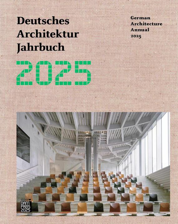 Produktbild Deutsches Architektur Jahrbuch 2025/German Architecture Annual 2025 (Deutsch, Peter, Gräwe, Christina/CacholaSchmal, 2025)