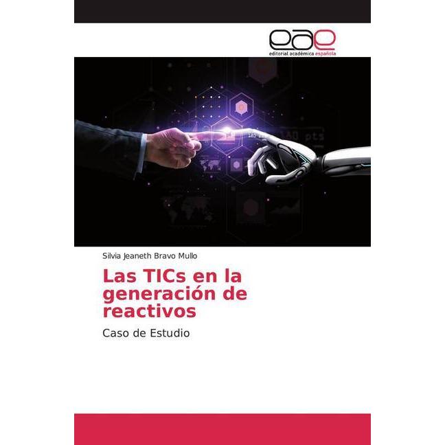 Las TICs en la generación de reactivos, Fachbücher von Silvia Jeaneth Bravo Mullo