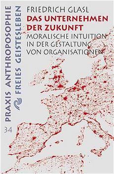 Produktbild Das Unternehmen der Zukunft (Deutsch, Friedrich Glasl, 1999)