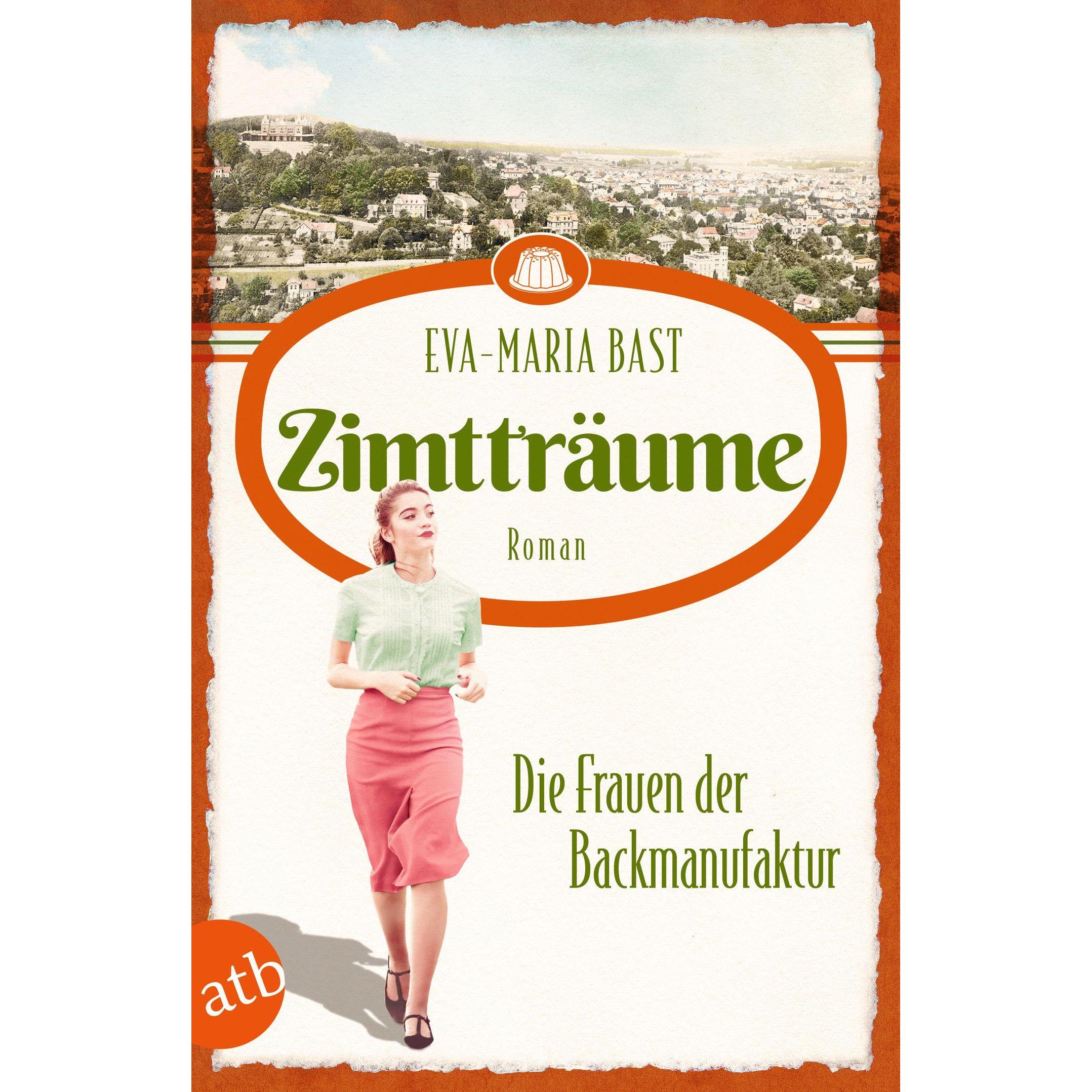 Thumbnail - Zimtträume – Die Frauen der Backmanufaktur, Belletristik von Eva-Maria Bast