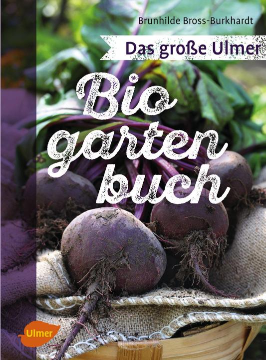 Produktbild Das grosse Ulmer Biogarten-Buch (Deutsch, Brunhilde Bross-Burkhardt, 2017)