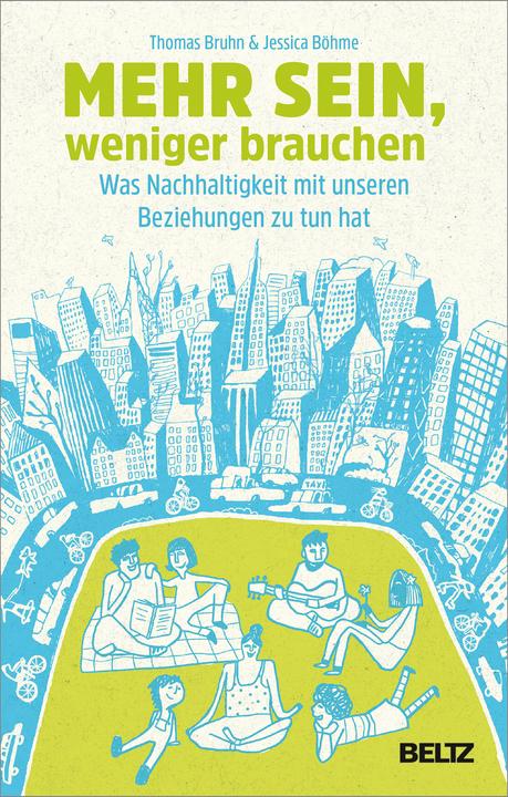 Mehr sein, weniger brauchen (German, Thomas Bruhn, 2021)