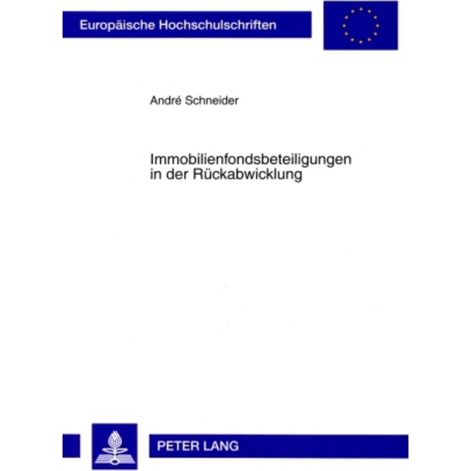 Immobilienfondsbeteiligungen in der Rückabwicklung, Fachbücher von André Schneider