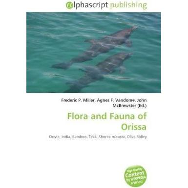 Flora and Fauna of Orissa, Fachbücher von Agnes F. Vandome, Frederic P. Miller, John McBrewster