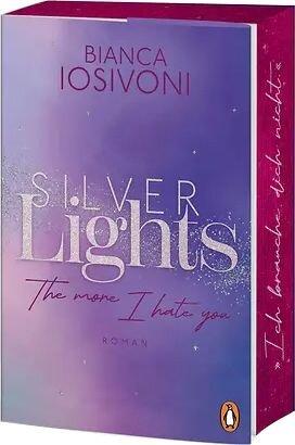 Actual product image Silver Lights - The more I hate you (German, Bianca Iosivoni, 2025)