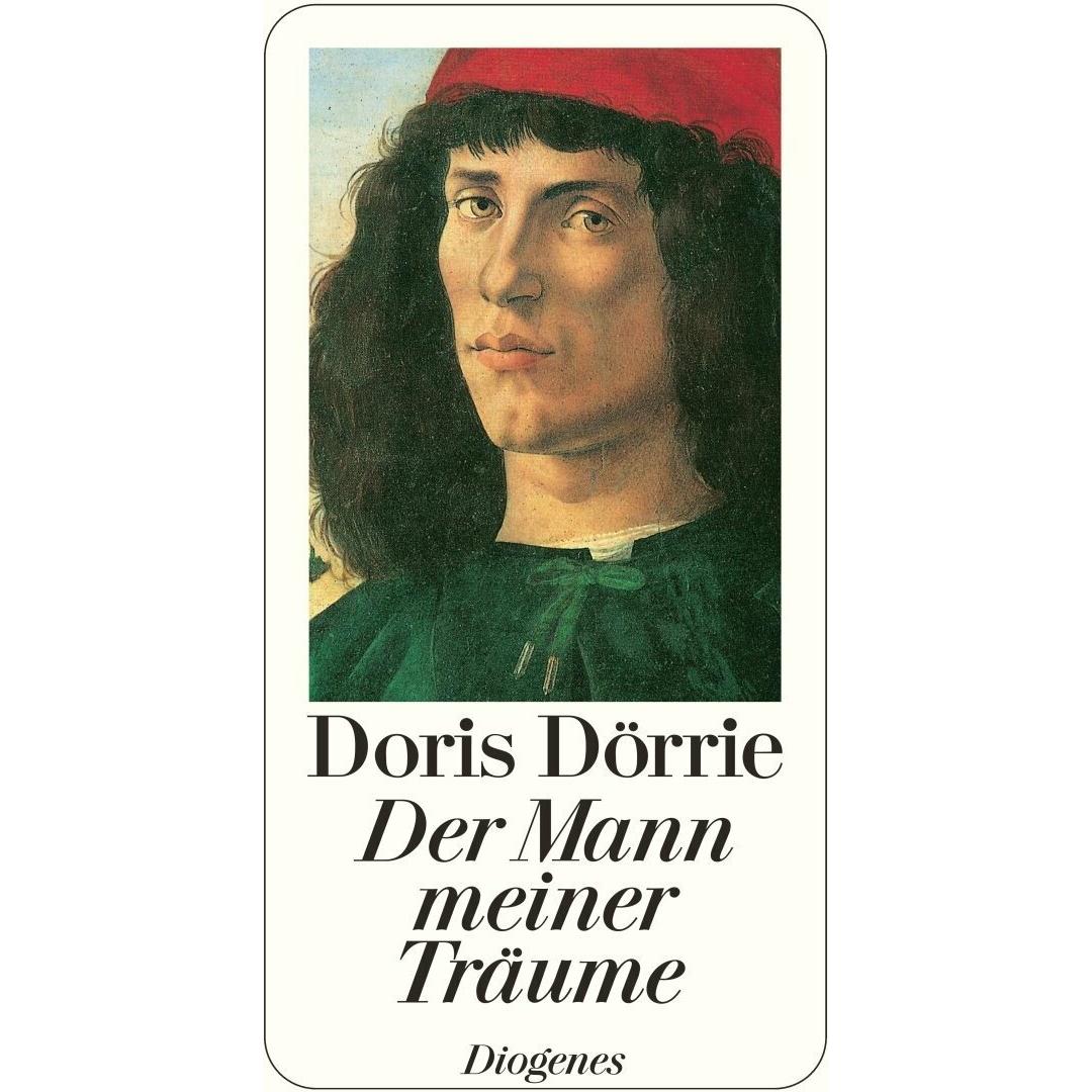 Der Mann meiner Träume, Belletristik von Doris Dörrie