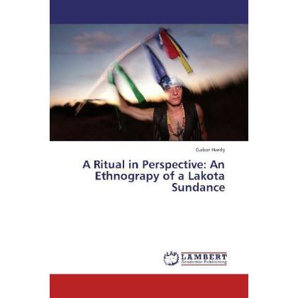 A Ritual in Perspective: An Ethnograpy of a Lakota Sundance, Ratgeber